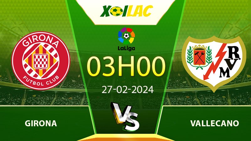 Soi kèo Girona vs Vallecano