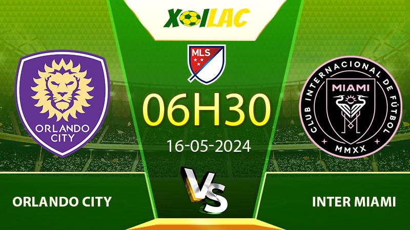 Soi kèo Orlando City vs Inter Miami