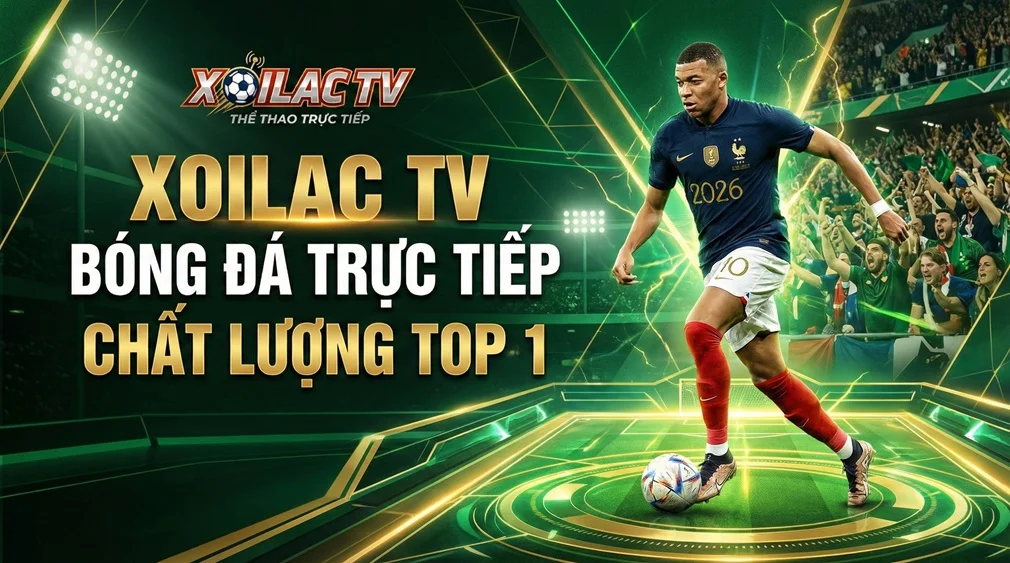 Xoilac TV bóng đá trực tiếp chất lượng cao